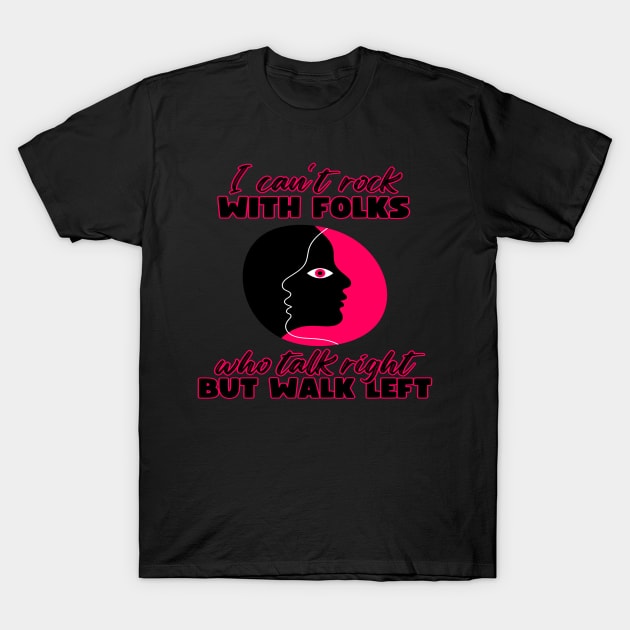 I Can't Rock With Folks T-Shirt by Cheri Carlisa Designs